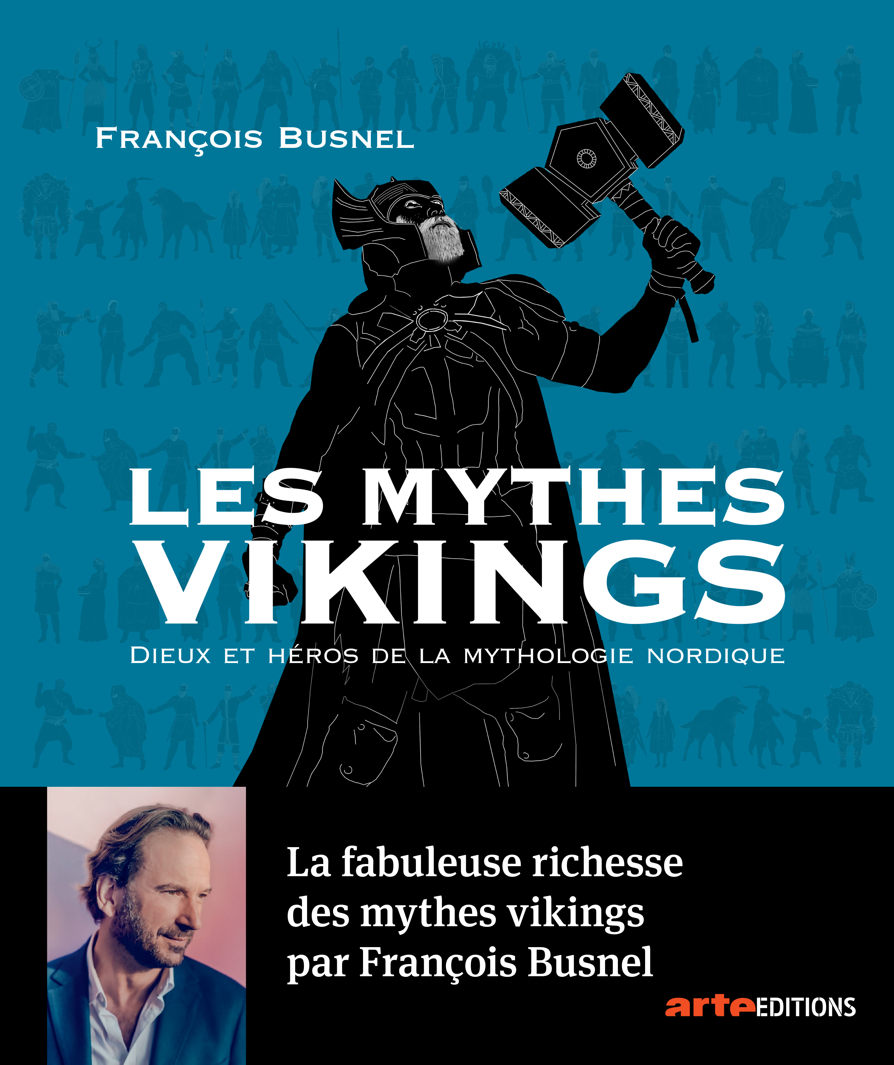 Les mythes Vikings - François Busnel - ARTE FRANCE