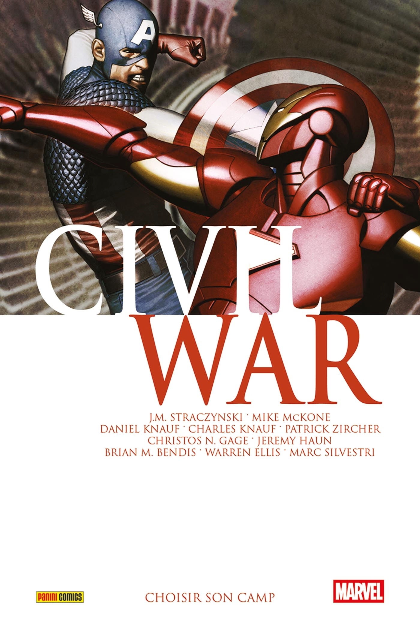 Civil War T06 : Choisir son camp - J. Michael Straczynski, Brian Michael Bendis, Daniel Knauf - PANINI
