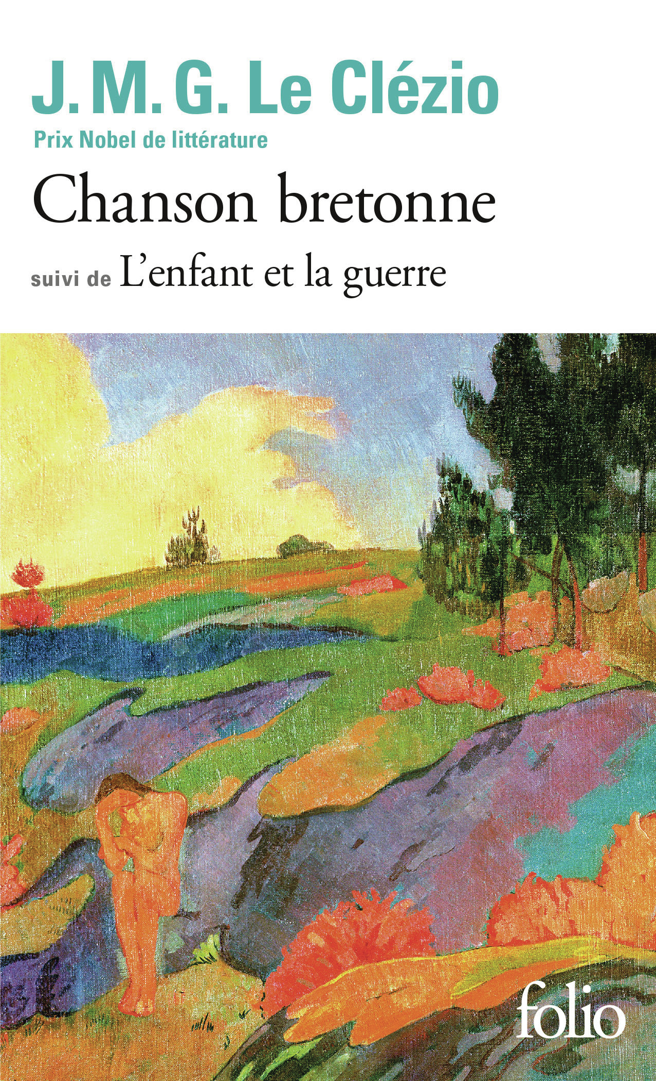Chanson bretonne / L'enfant et la guerre - J. M. G. Le Clézio - FOLIO