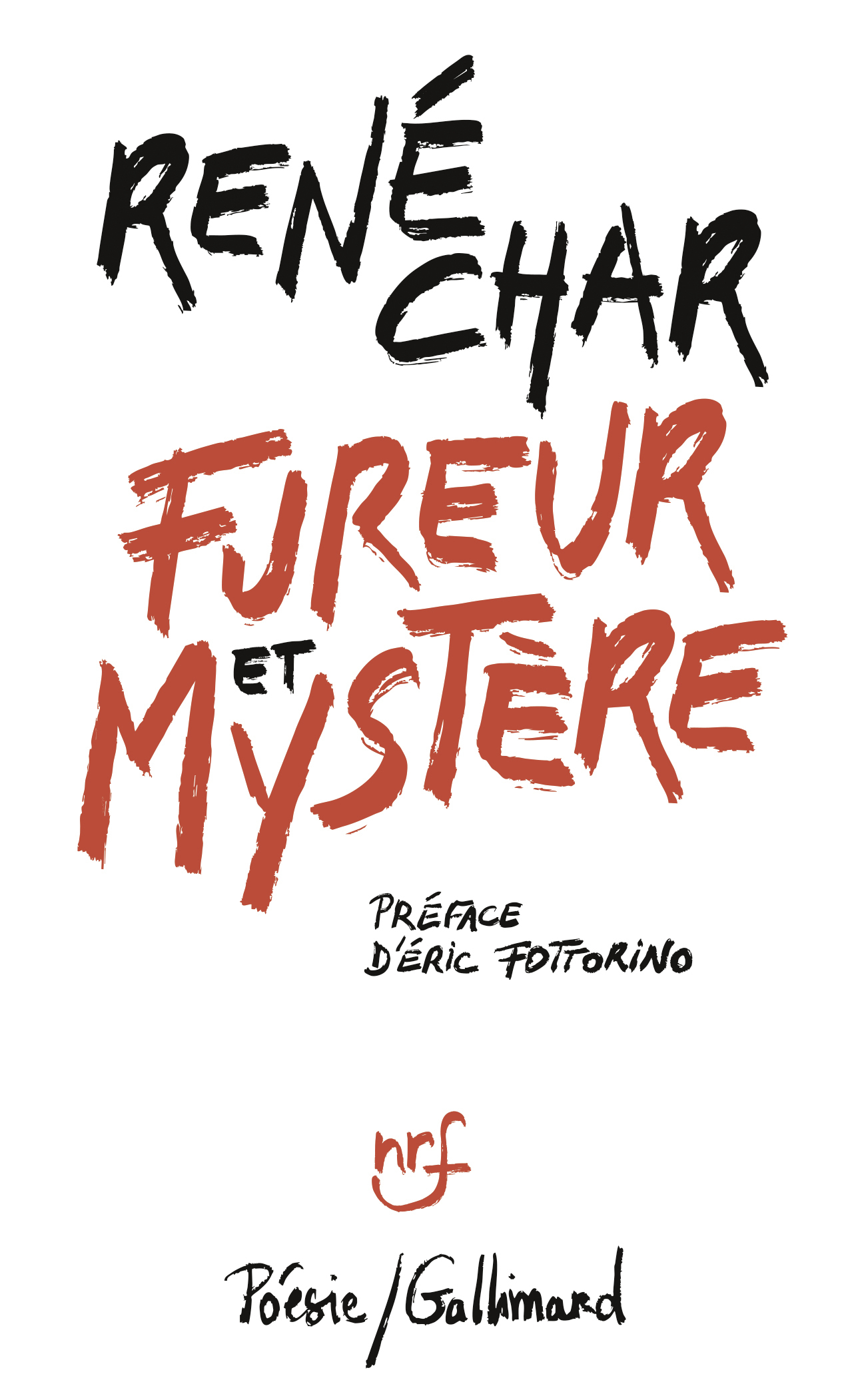 Fureur et mystère - René Char, ERIC FOTTORINO - GALLIMARD