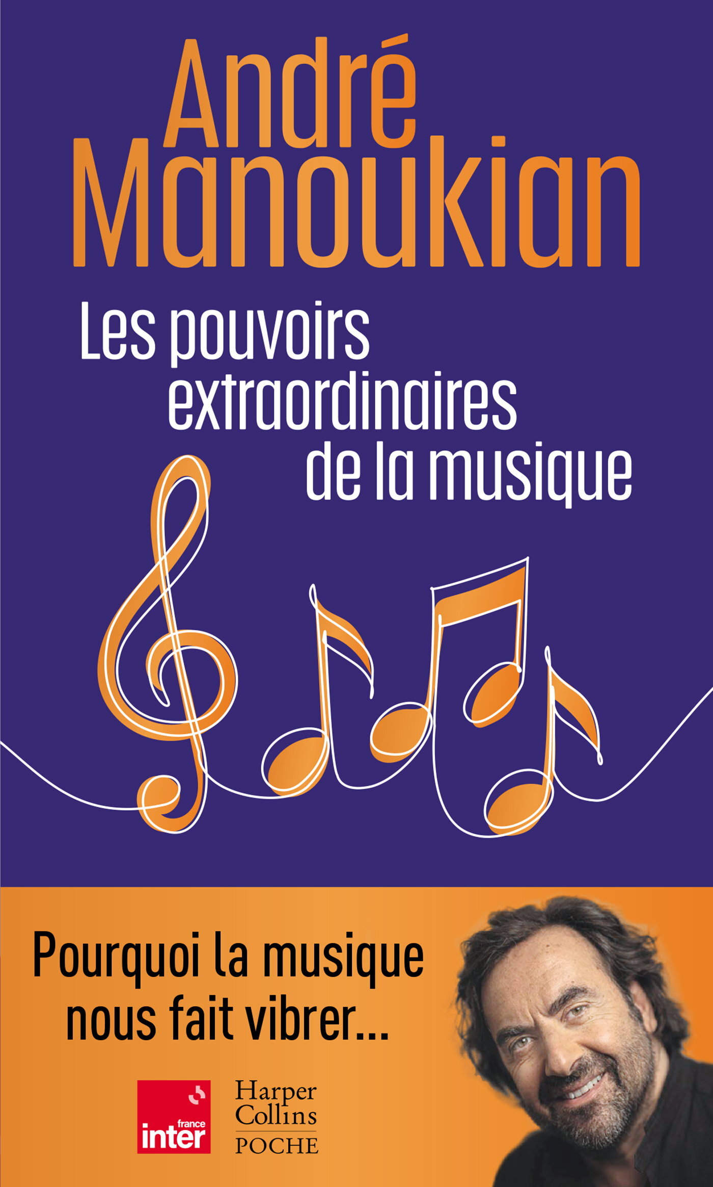Les pouvoirs extraordinaires de la musique - André Manoukian - HARPERCOLLINS