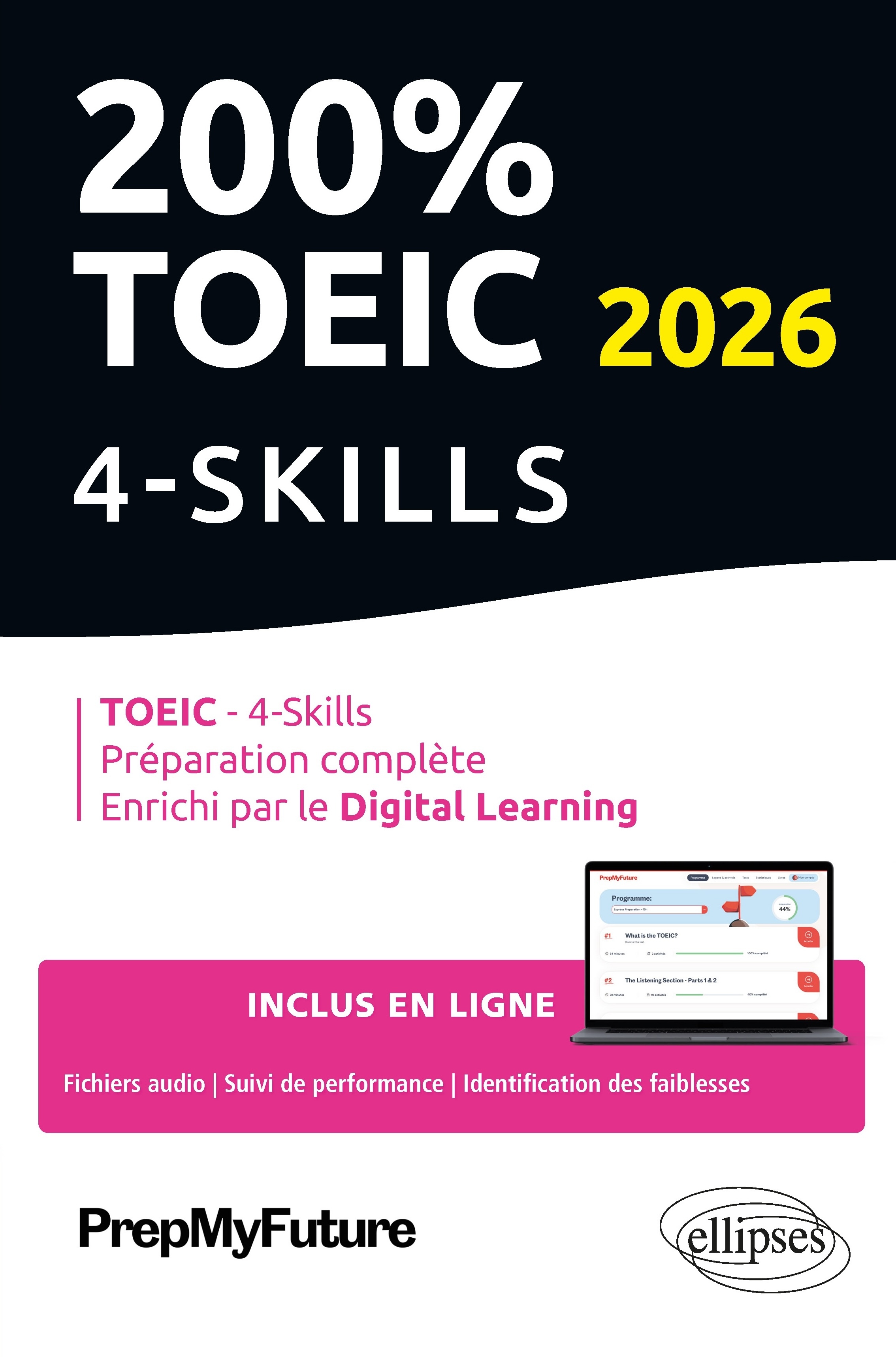 200% TOEIC 4-Skills - Michael Byrne, Michele Dickinson,  PREPMYFUTURE - ELLIPSES