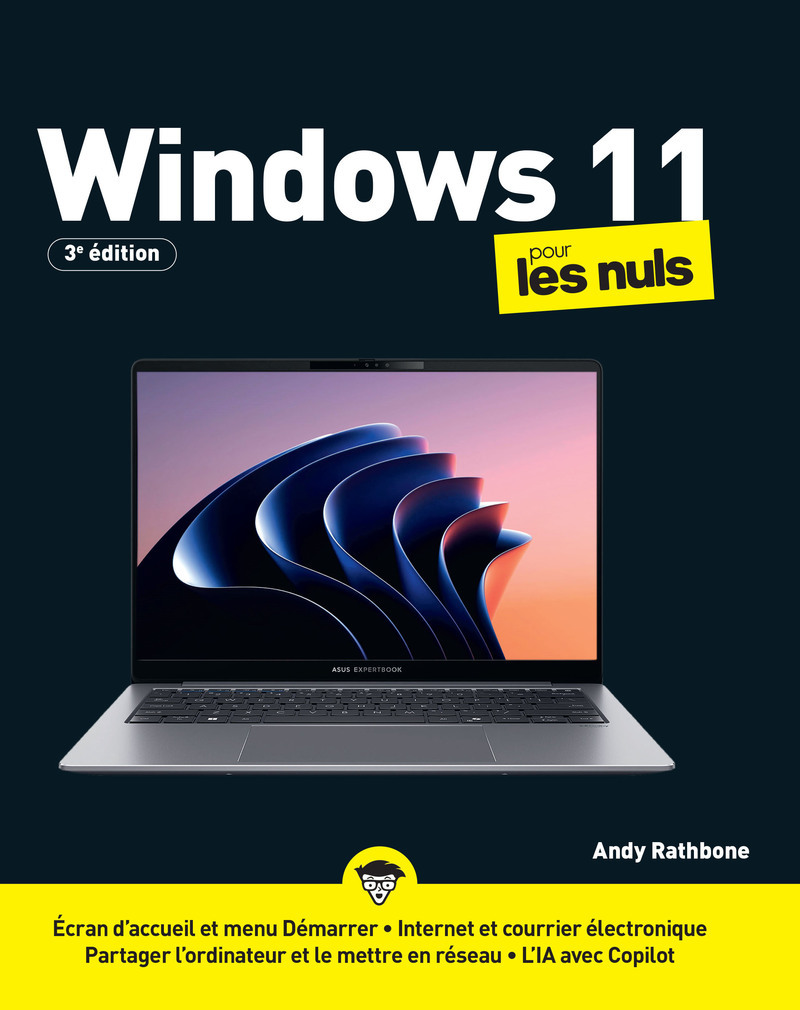 Windows 11 pour les Nuls - 3e édition - Andy Rathbone, Jean-Pierre Cano - POUR LES NULS