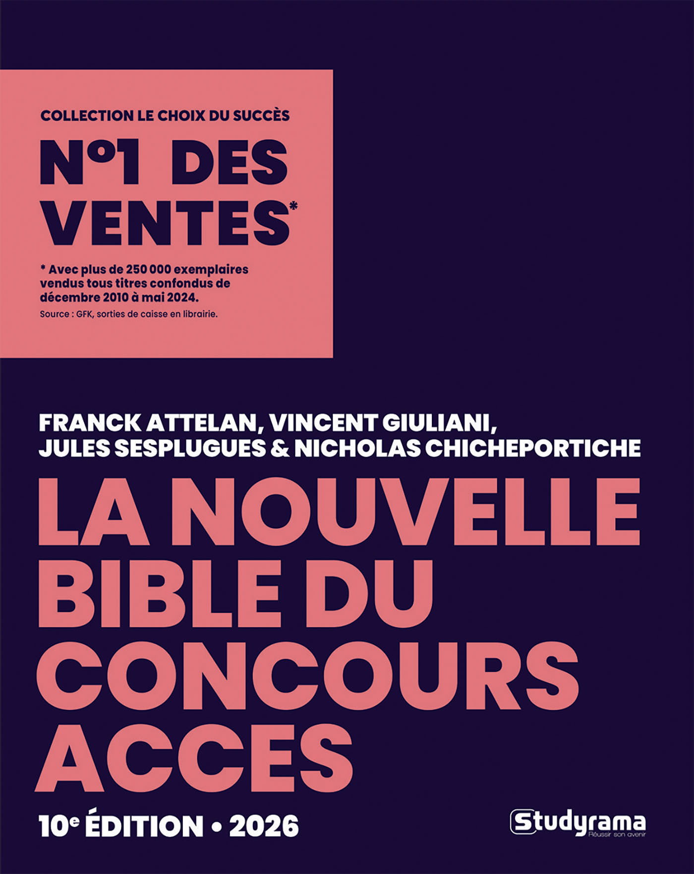 La nouvelle bible du concours ACCES - Franck Attelan, NICHOLAS CHICHEPORTICHE, Jules Sesplugues, VINCENT GIULIANI - STUDYRAMA