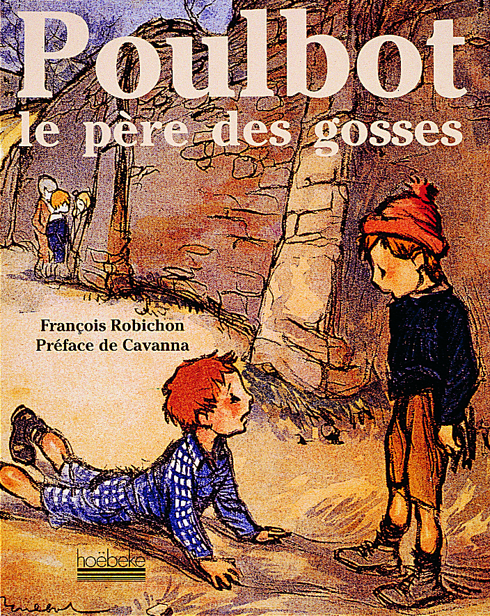 Poulbot - François Robichon, François Cavanna - HOEBEKE
