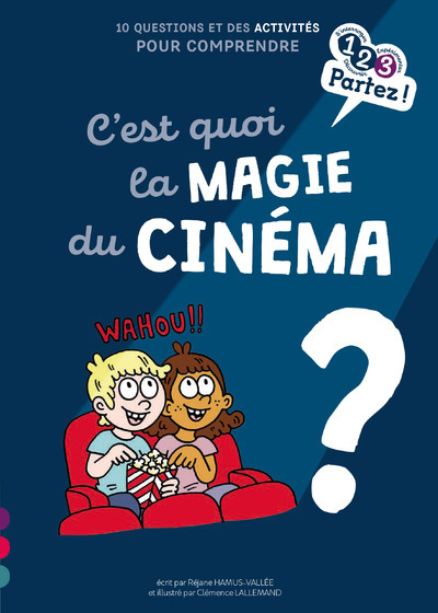 C'est quoi la magie du cinéma ? - Réjane Hamus-Vallée - GULF STREAM