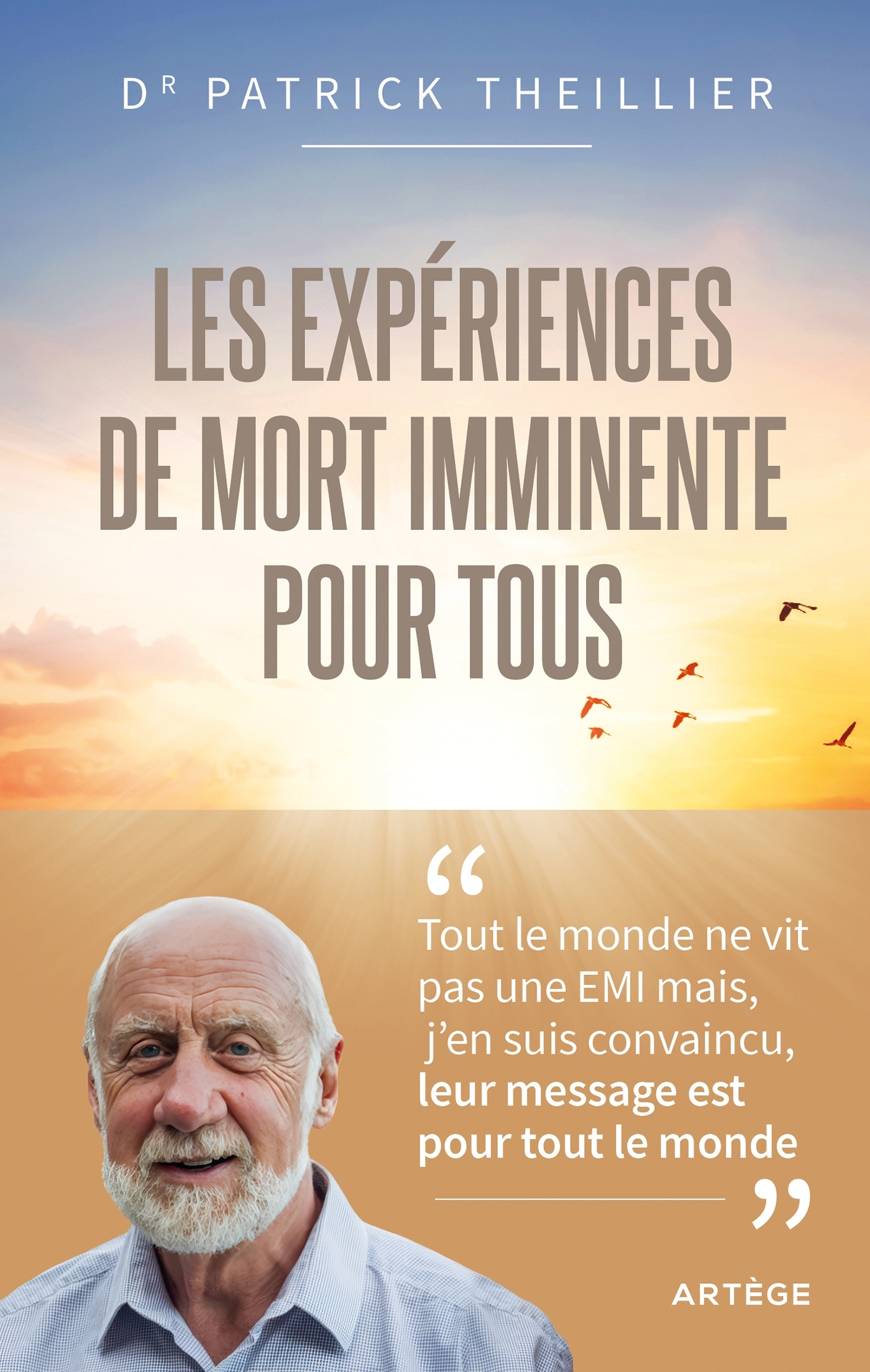 Les Expériences de mort imminente pour tous - Patrick Theillier - ARTEGE