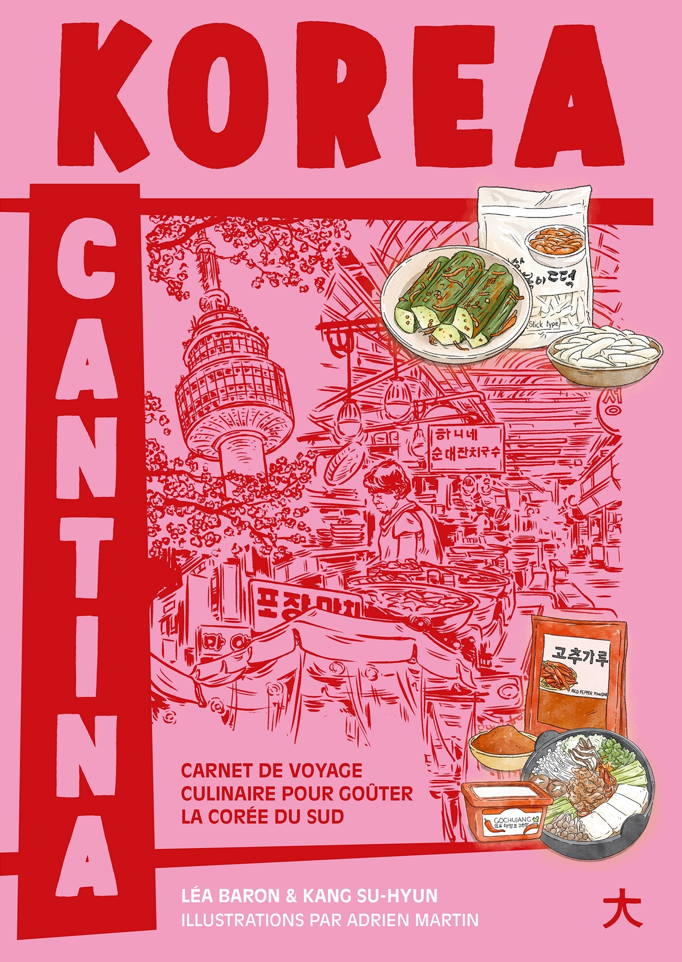 Korea Cantina - Léa Baron - HACHETTE PRAT