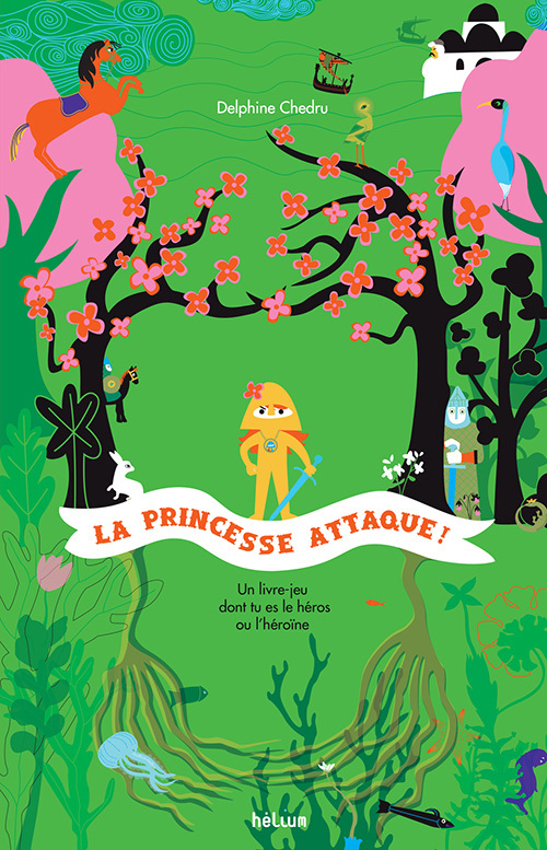 La Princesse attaque - Delphine CHEDRU - HELIUM