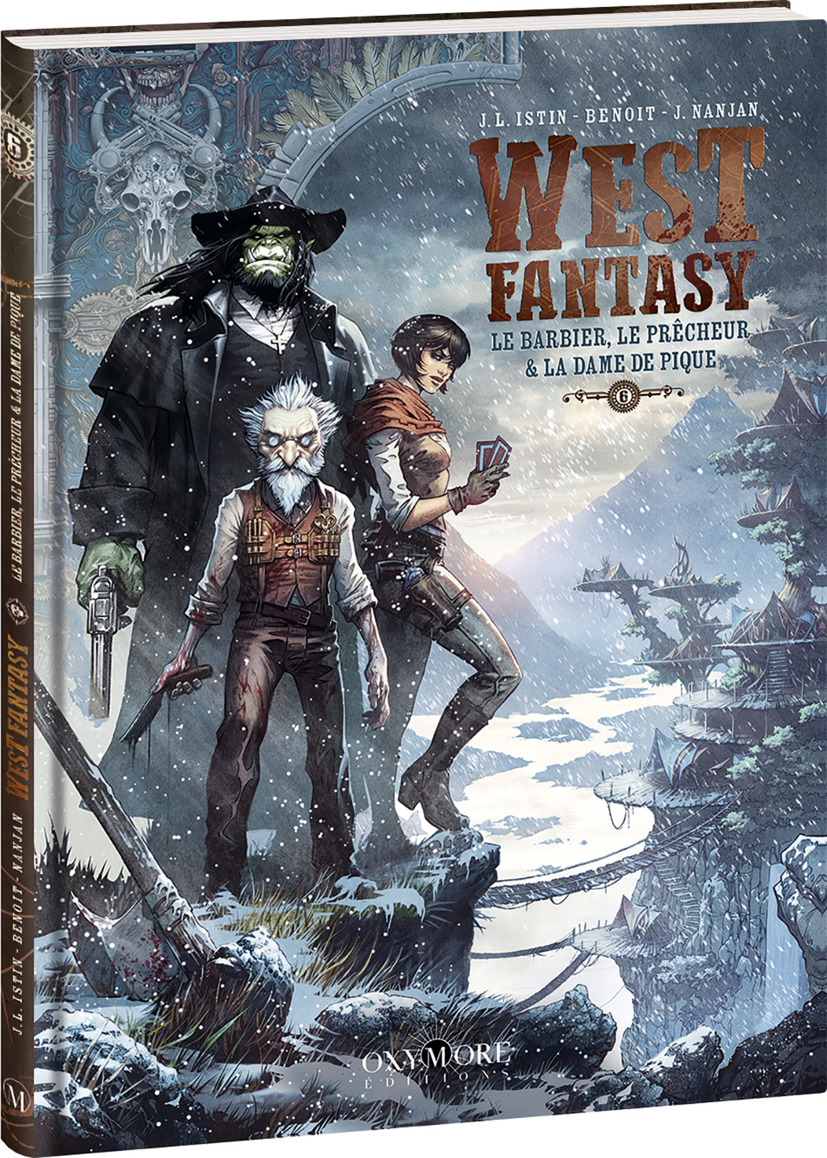West Fantasy - Tome 6 - J.L. Istin - OXYMORE