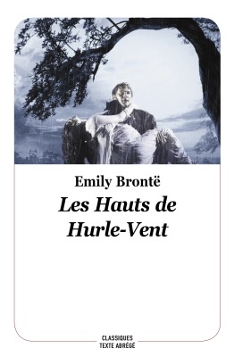 LES HAUTS DE HURLE-VENT - Emily Brontë, Boris MOISSARD - EDL