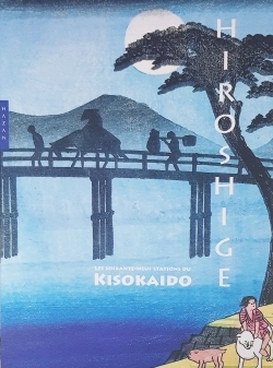 Hiroshige -  Les soixante-neuf stations du Kisokaido (coffret) - Anne Sefrioui - HAZAN