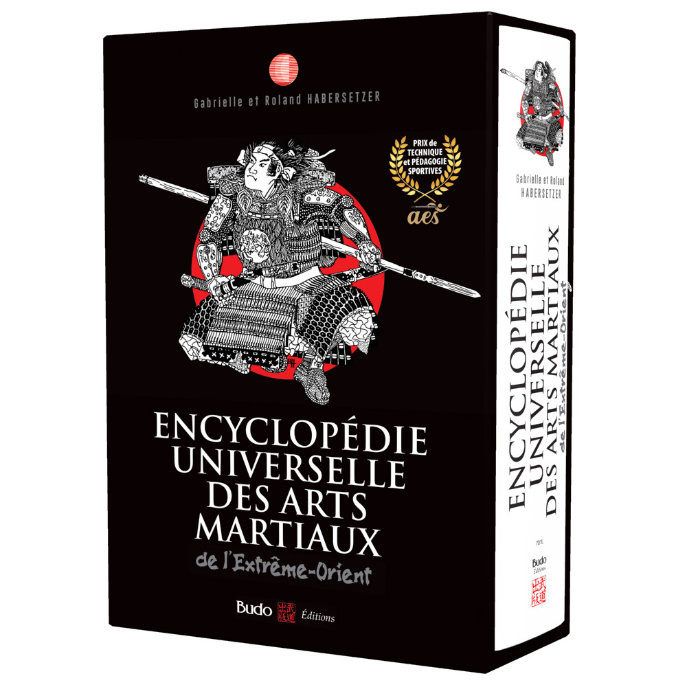 Encyclopédie universelle des arts martiaux de l'Extrême-Orient - ROLAND HABERSETZER, Gabrielle HABERSETZER - BUDO