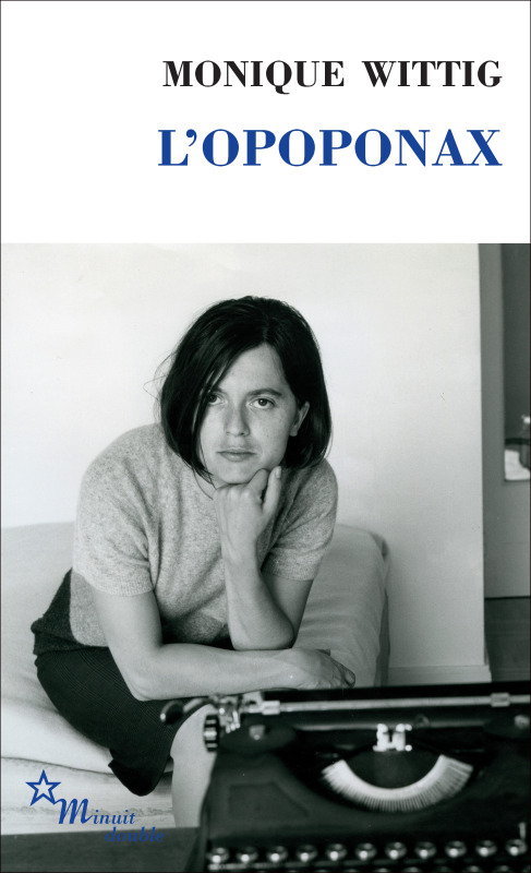 L'opoponax - Monique Wittig - MINUIT