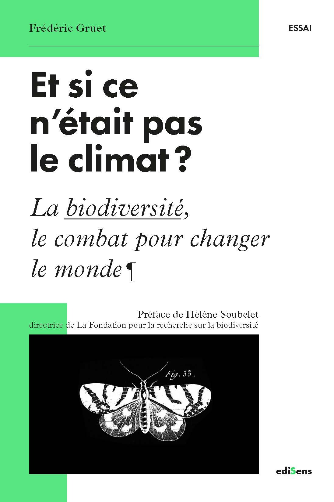Et si ce n'était pas le climat ? - Frédéric Gruet - EDISENS