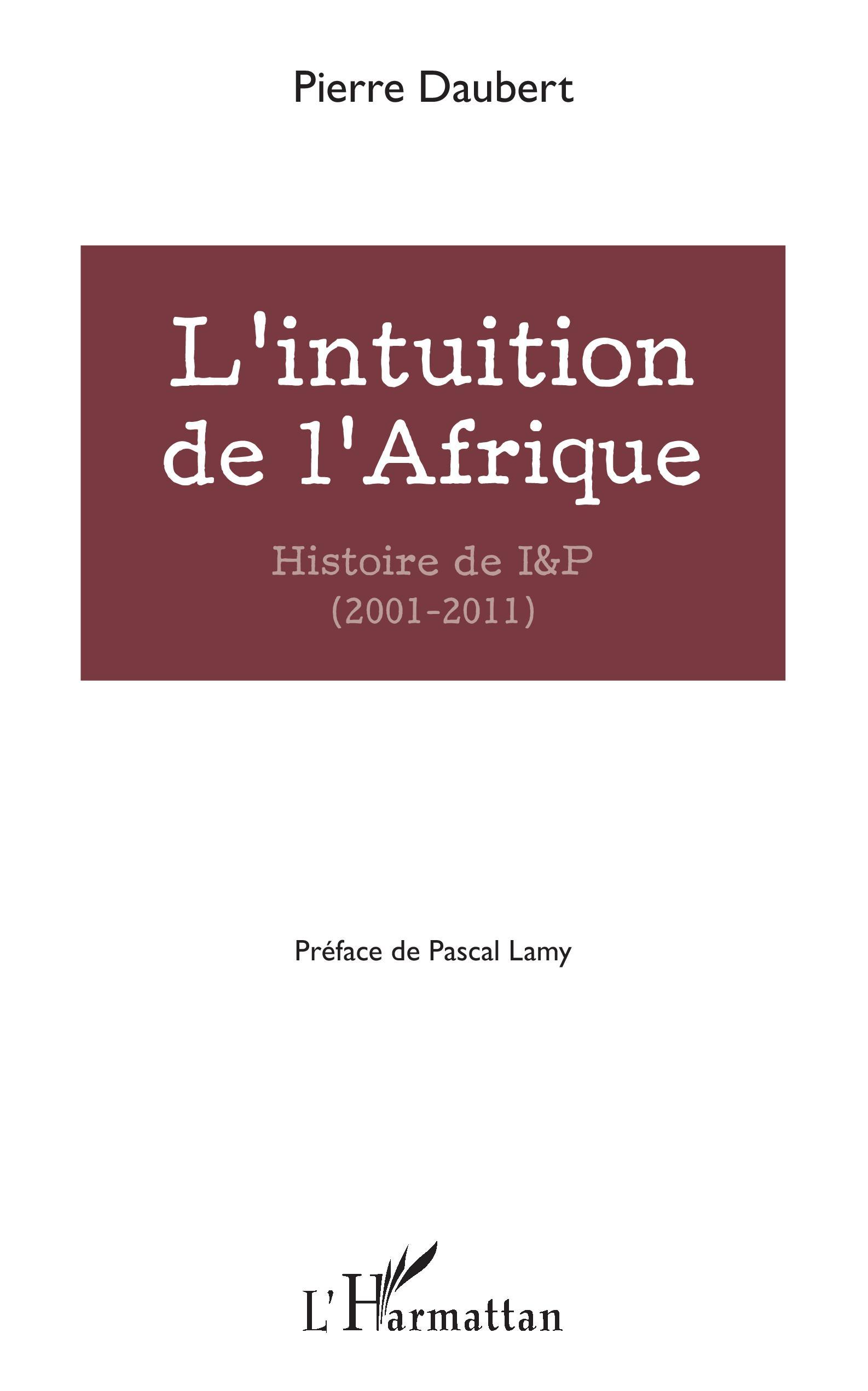 L'intuition de l'Afrique - Pierre Daubert - L'HARMATTAN
