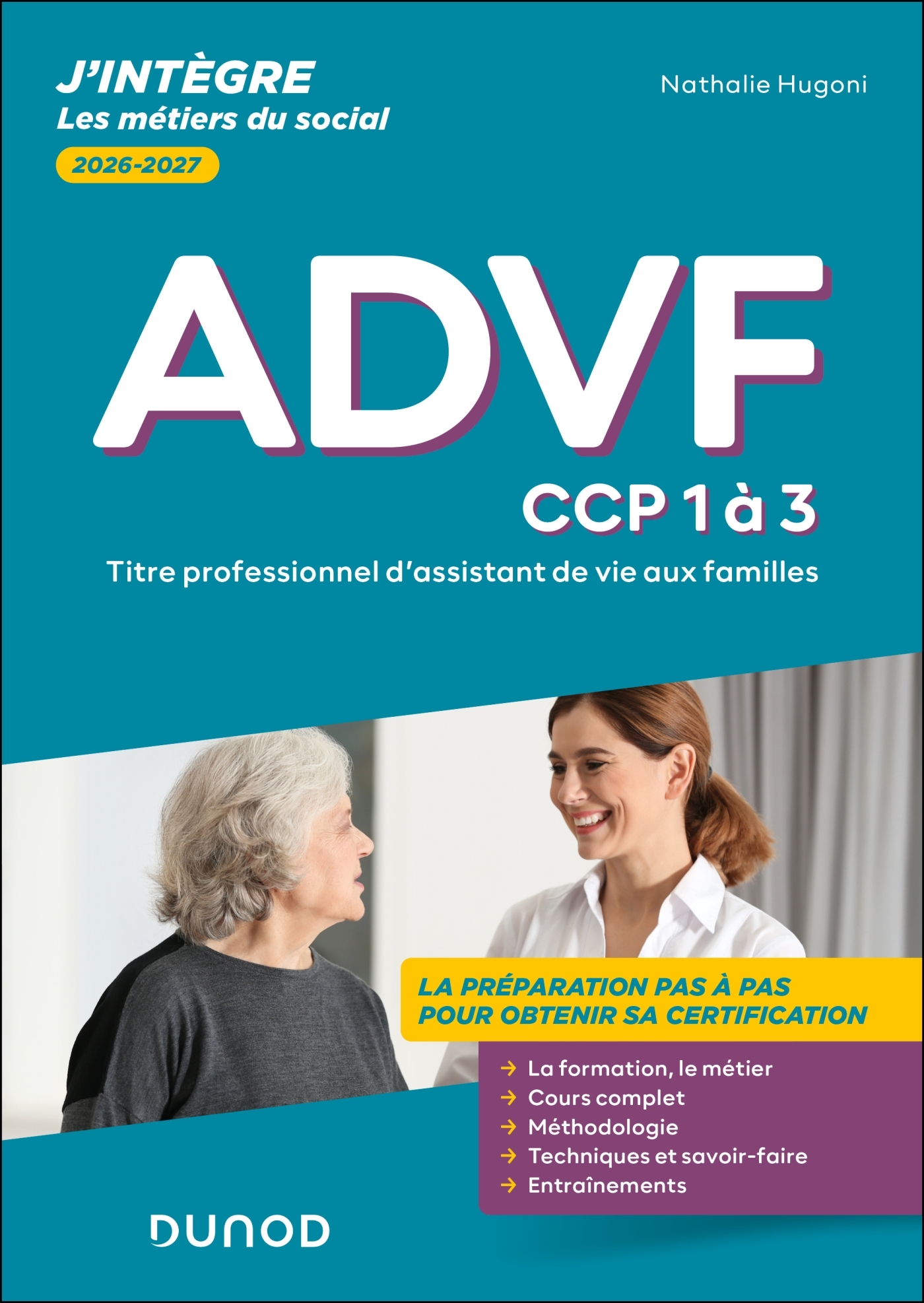 Titre professionnel ADVF - Assistant de vie aux familles - Tout-en-un - CCP 1 à 3 - David Robert, Nathalie Hugoni - DUNOD