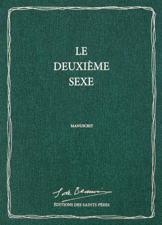 Le Deuxième sexe (MANUSCRIT) - Simone Beauvoir, Sylvie Le Bon de Beauvoir - SAINTS PERES