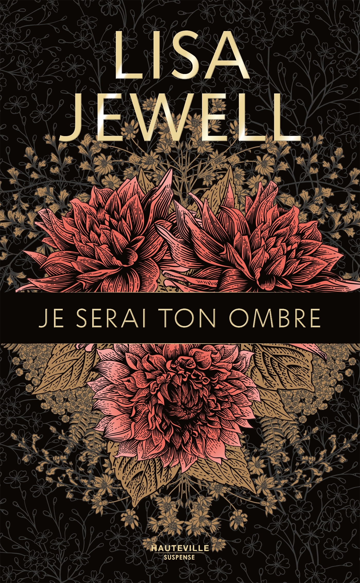 Je serai ton ombre (Collector) - Lisa Jewell - HAUTEVILLE