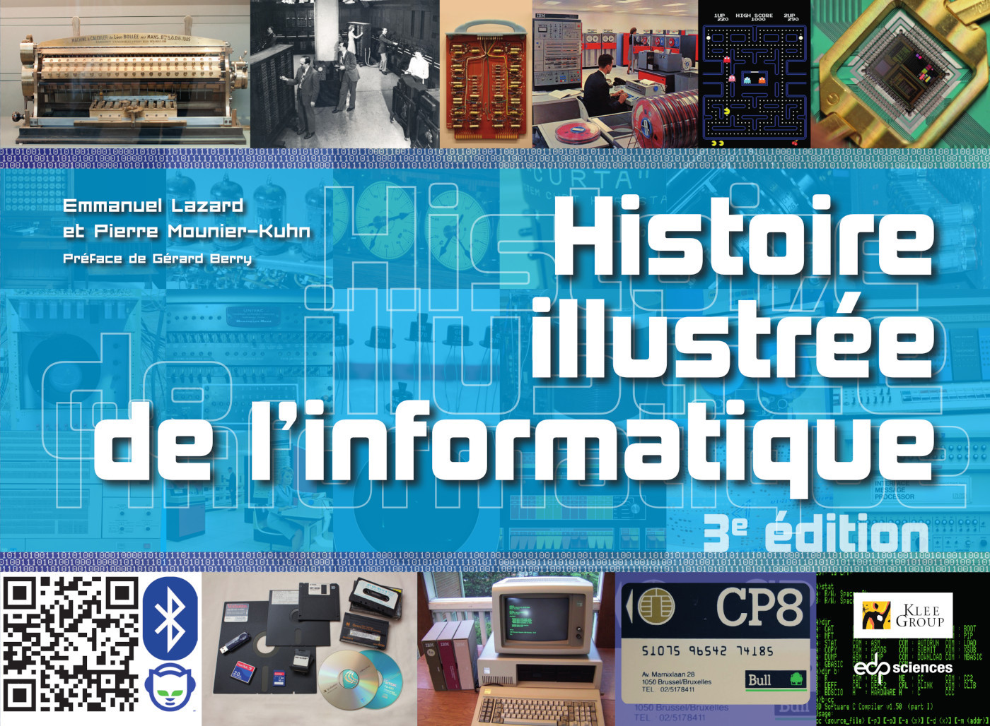 Histoire illustrée de l'informatique - Pierre Mounier-Kuhn, Emmanuel Lazard - EDP SCIENCES