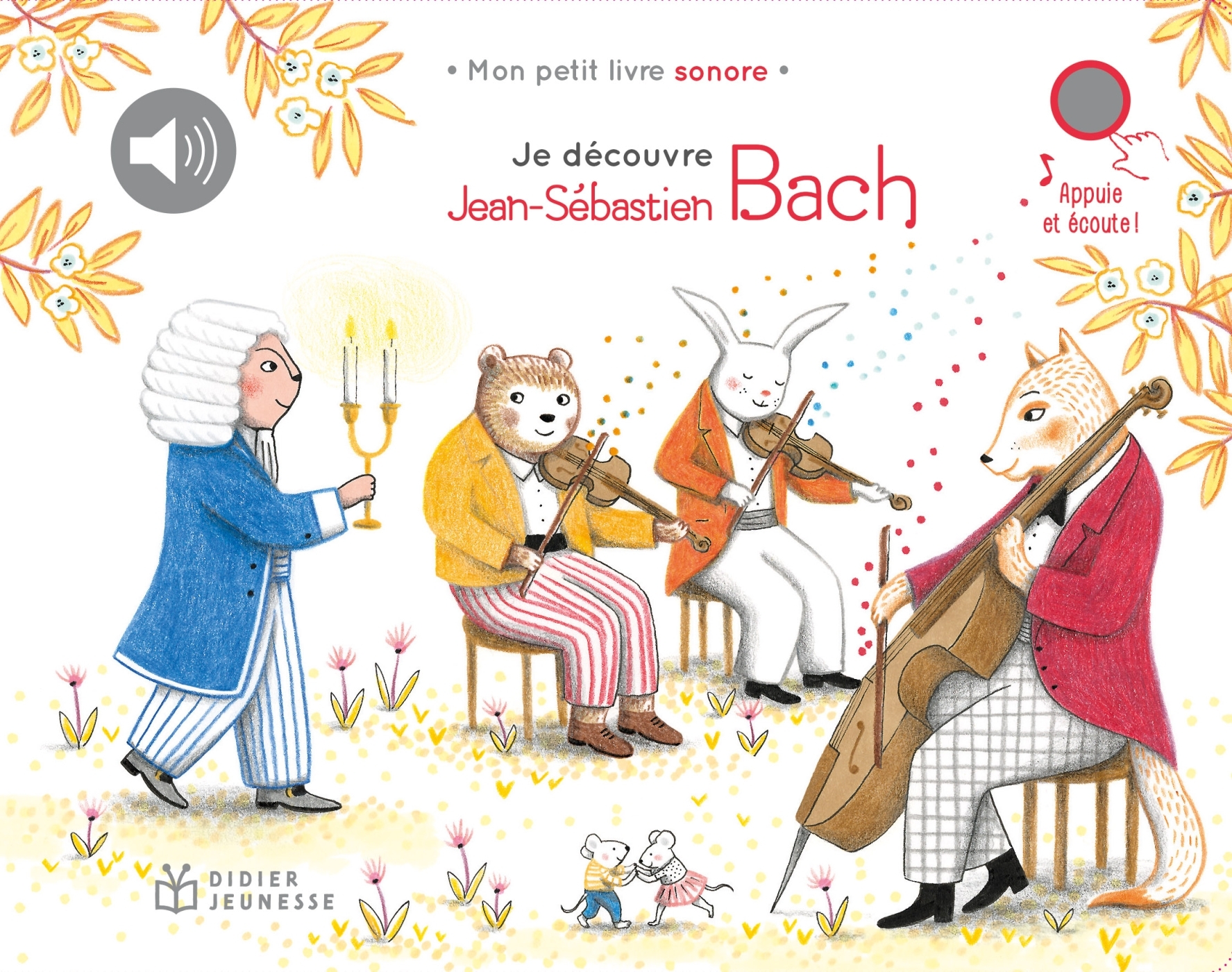 Je découvre Jean-Sébastien Bach - ERICK ALEXANDERSON ROSAS - DIDIER JEUNESSE