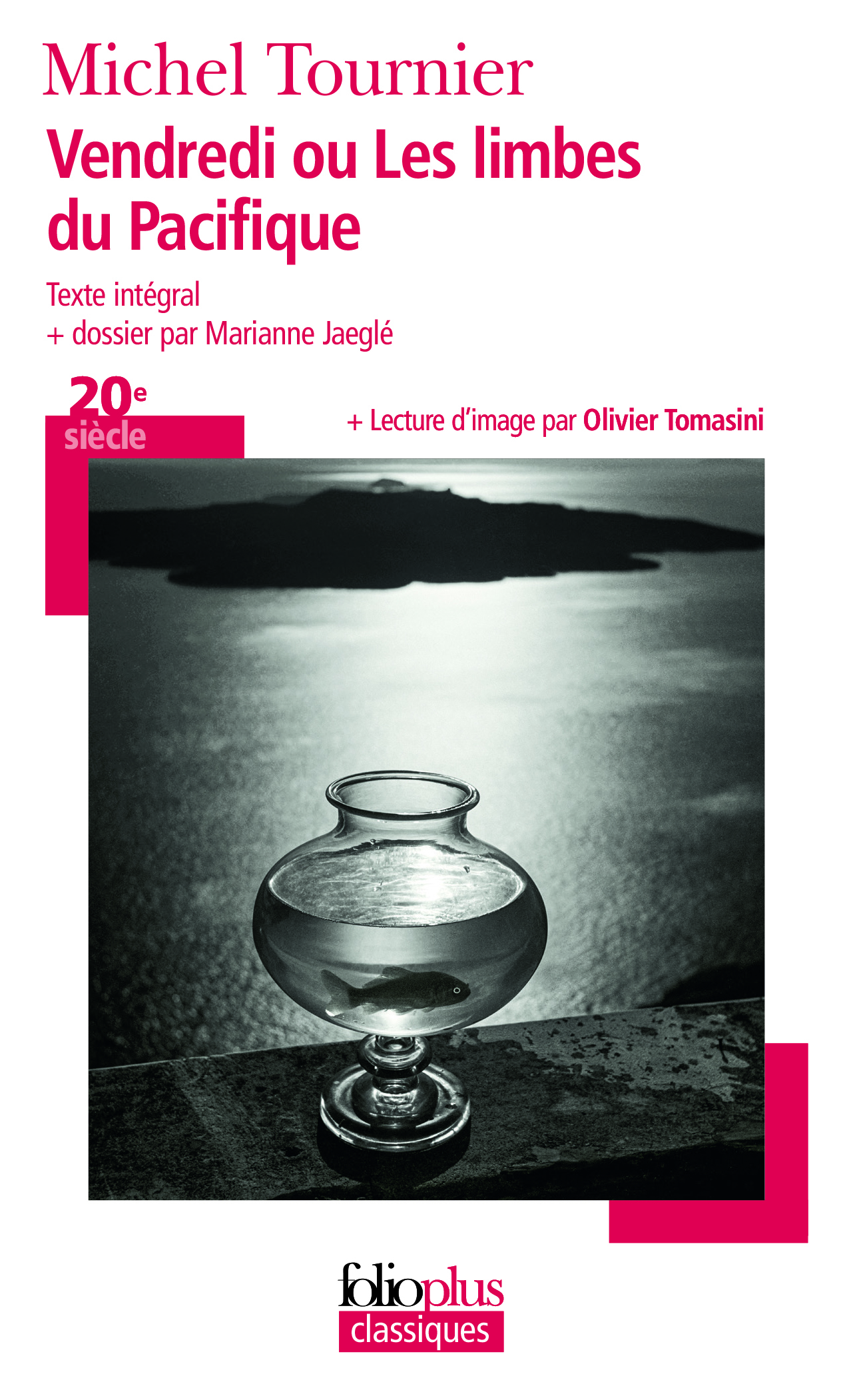 Vendredi ou Les limbes du Pacifique - Michel Tournier - FOLIO