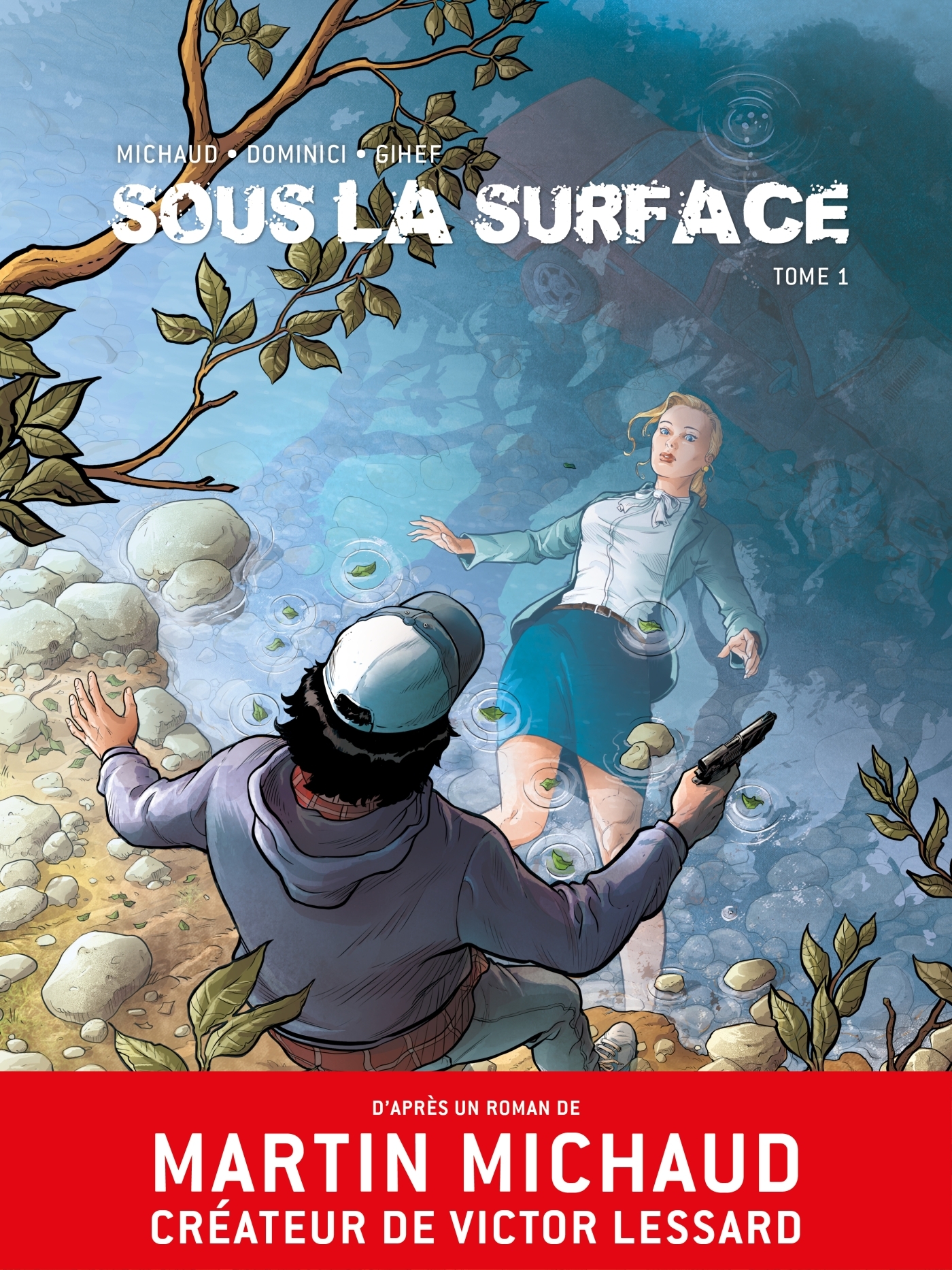 Sous la surface BD T01 -  Gihef, Martin Michaud - KENNES LES 3 AS