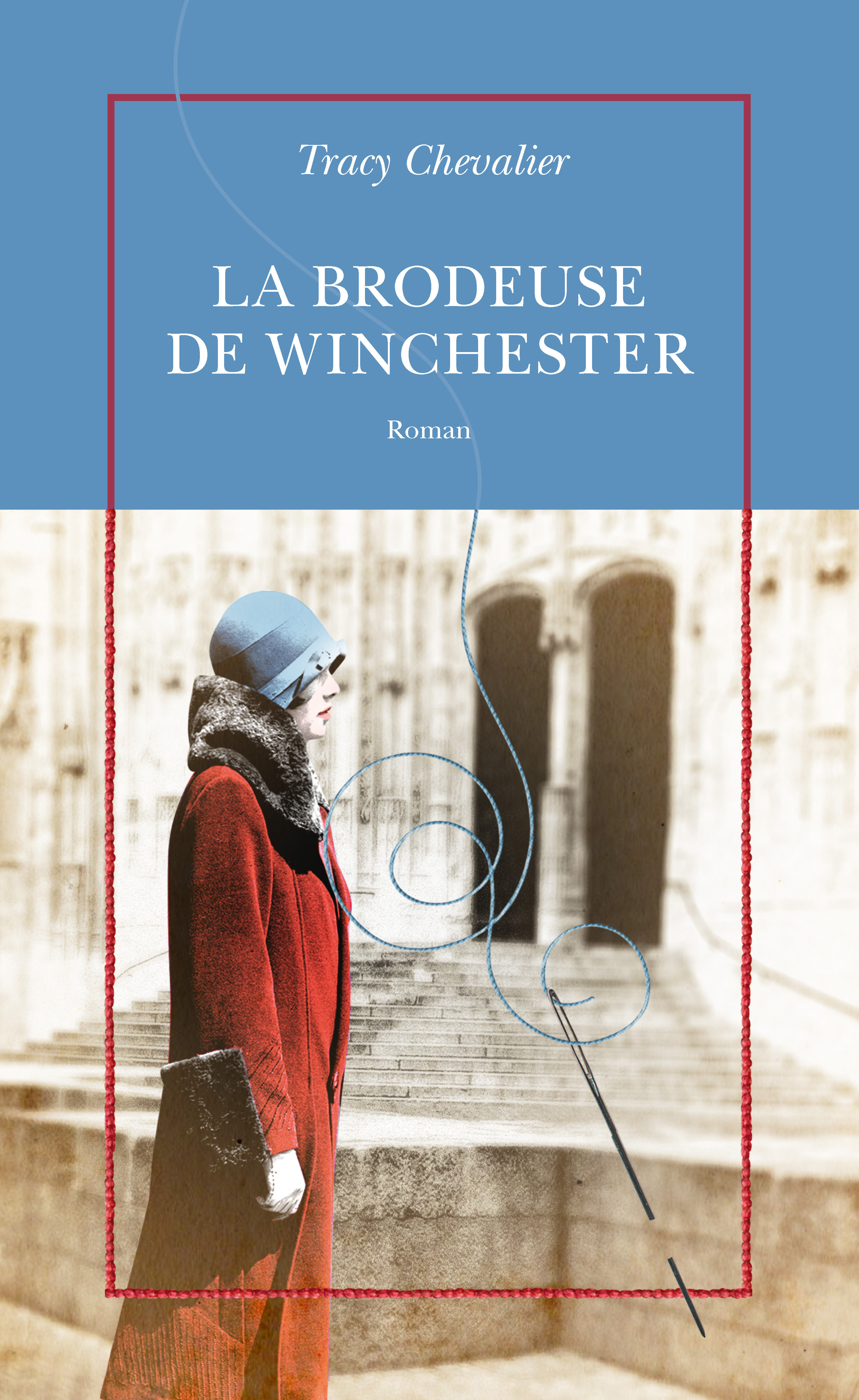 La brodeuse de Winchester - Tracy Chevalier - TABLE RONDE