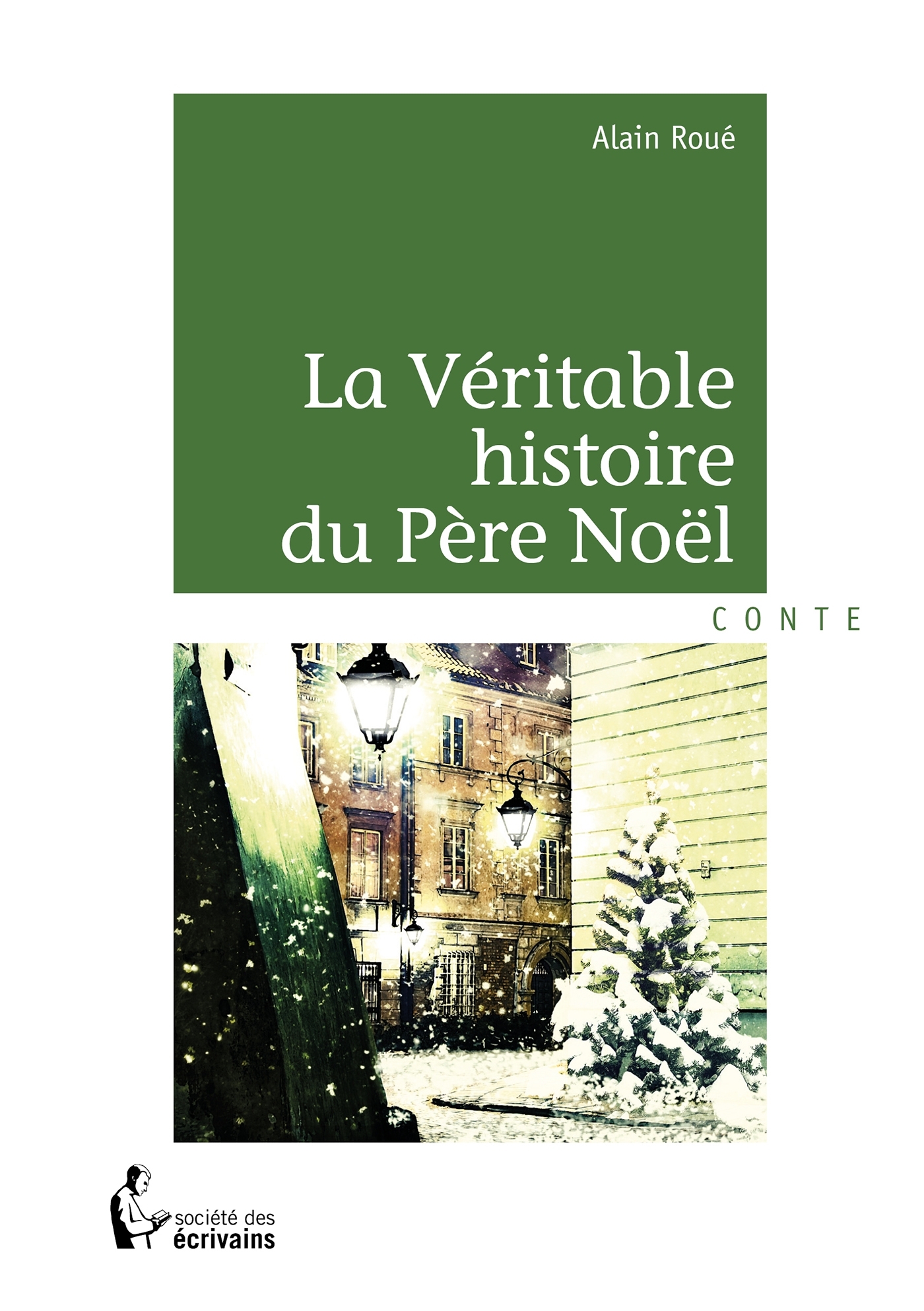 La Véritable histoire du Père Noël - Alain Roué - PUBLIBOOK