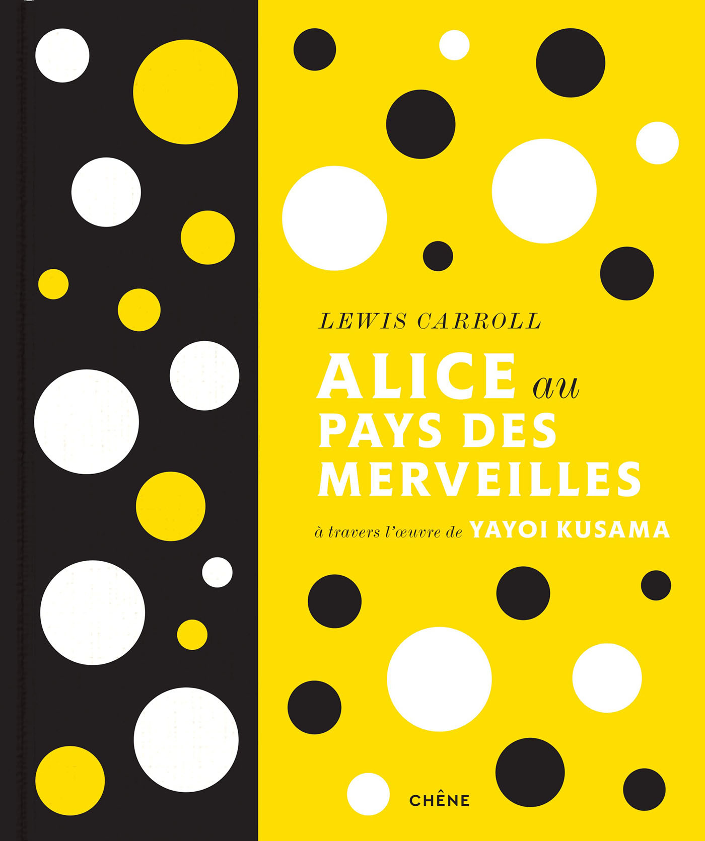 Alice au Pays des Merveilles à travers l'oeuvre de Yayoi Kusama - Lewis Caroll - LE CHENE