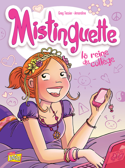 Mistinguette - tome 3 La reine du collège - Greg Tessier,  Amandine - JUNGLE
