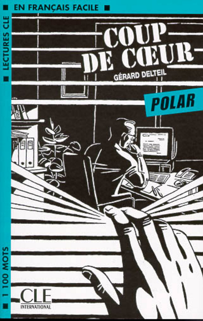 Lecture clé français Polar Coup de coeur - Dominique RENAUD, Gérard Delteil, Dominique Remaud - CLE INTERNAT