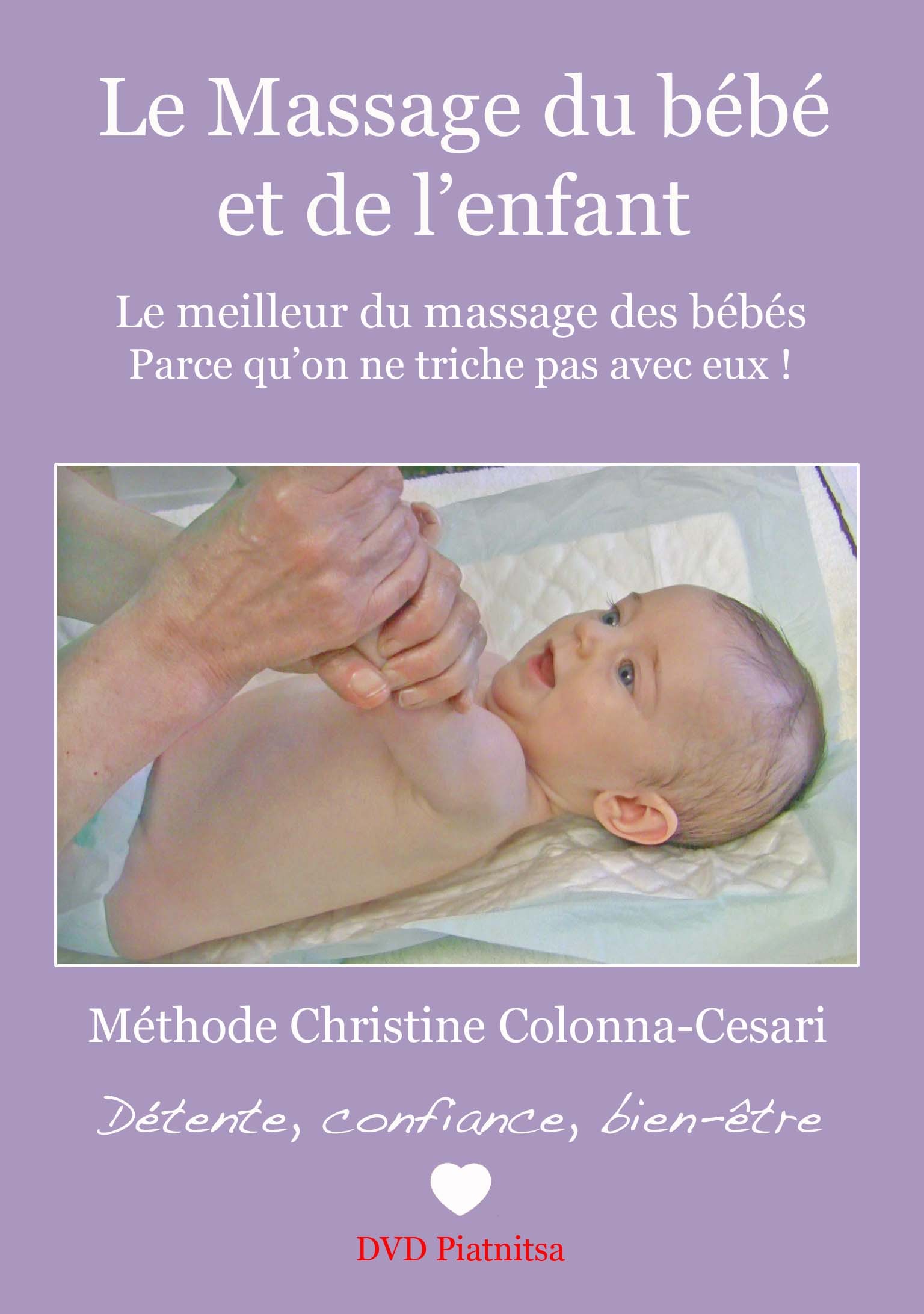 Le massage du bébé et de l'enfant, méthode Christine Colonna-Cesari - Christine Colonna Ce - PIATNITSA