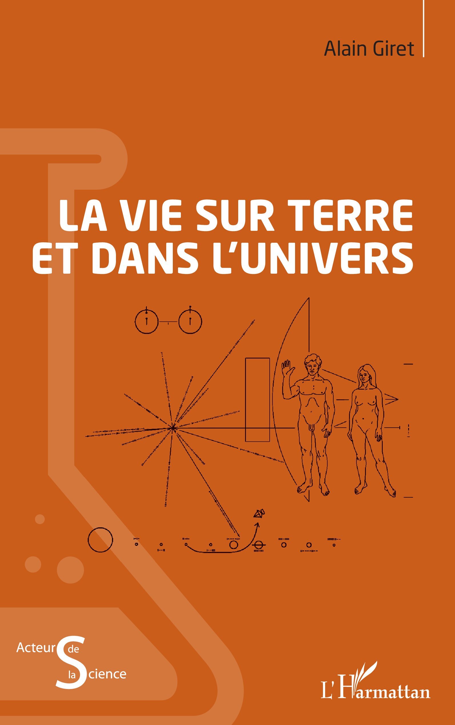 La vie sur Terre et dans l’Univers - Alain Giret - L'HARMATTAN