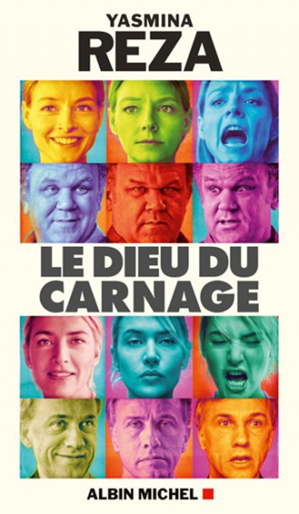 Le Dieu du carnage - Yasmina Reza - ALBIN MICHEL