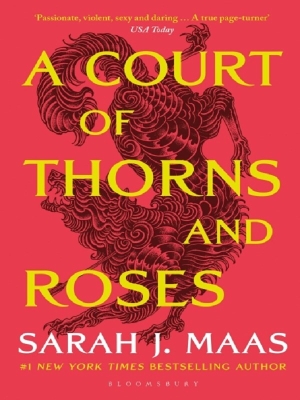 A Court of Thorns and Roses -  Maas, Sarah J.,  Sarah J. Maas, Sarah J. Maas - BLOOMSBURY