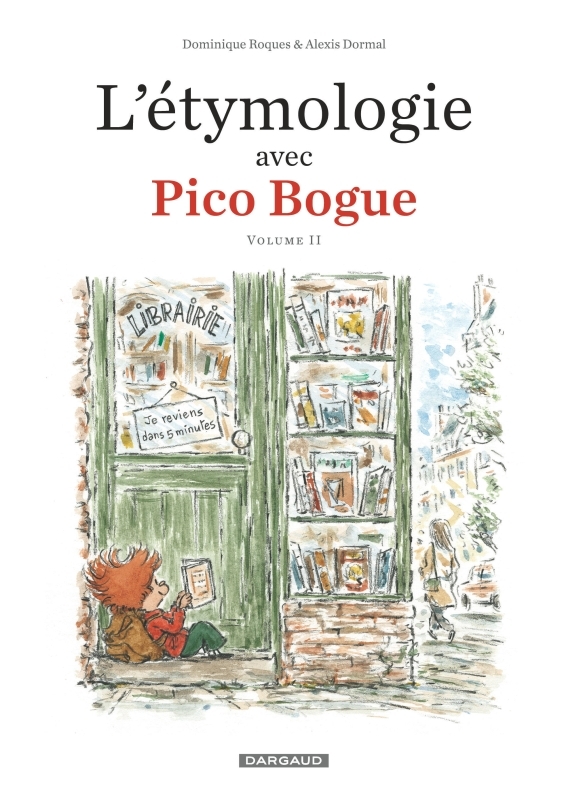 L'Étymologie avec Pico Bogue - Tome 2 - L'Étymologie avec Pico Bogue - tome 2 -  Roques Dominique,  Dormal Alexis - DARGAUD
