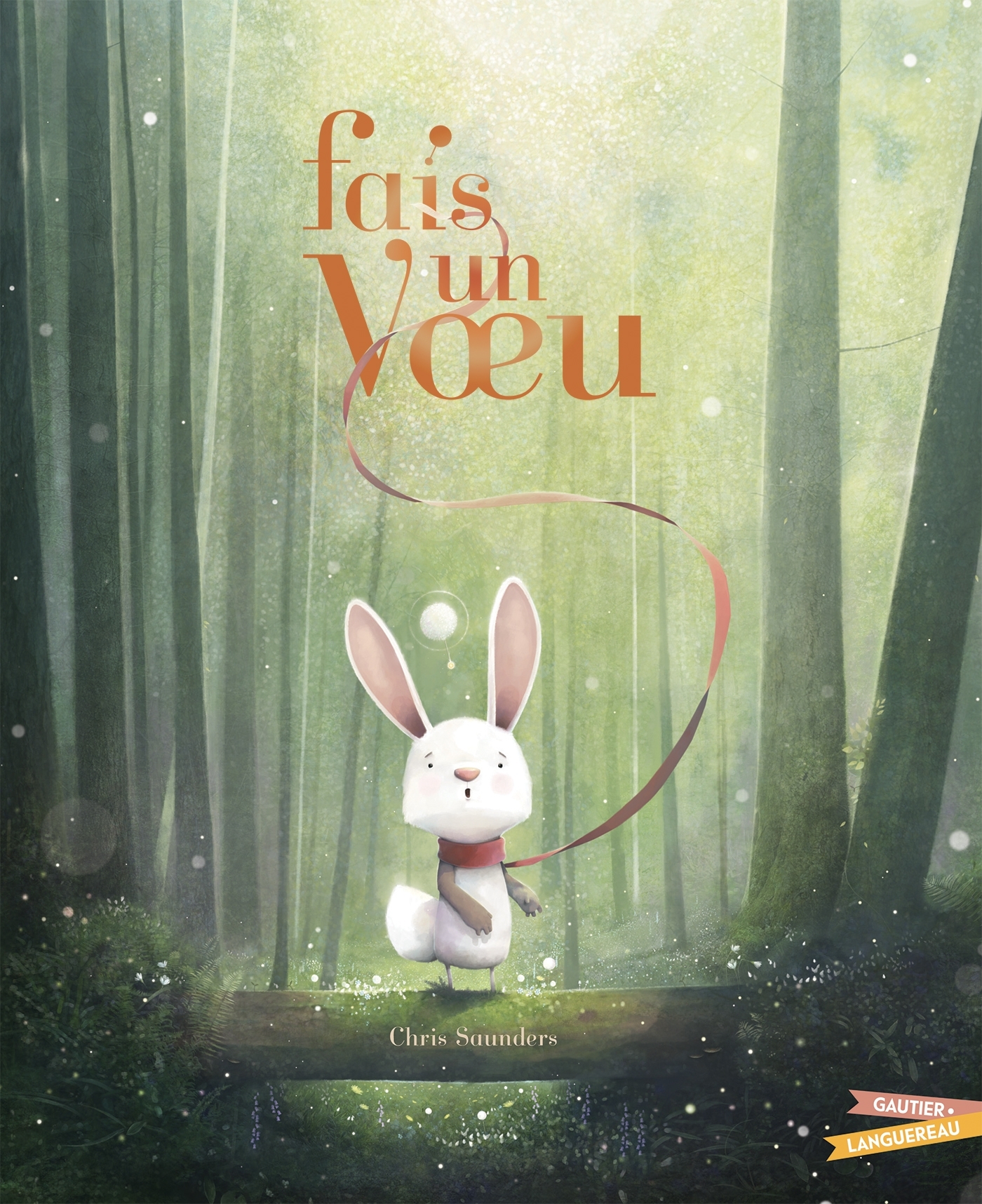 Fais un voeu - SAUNDERS CHRIS - GAUTIER LANGU.