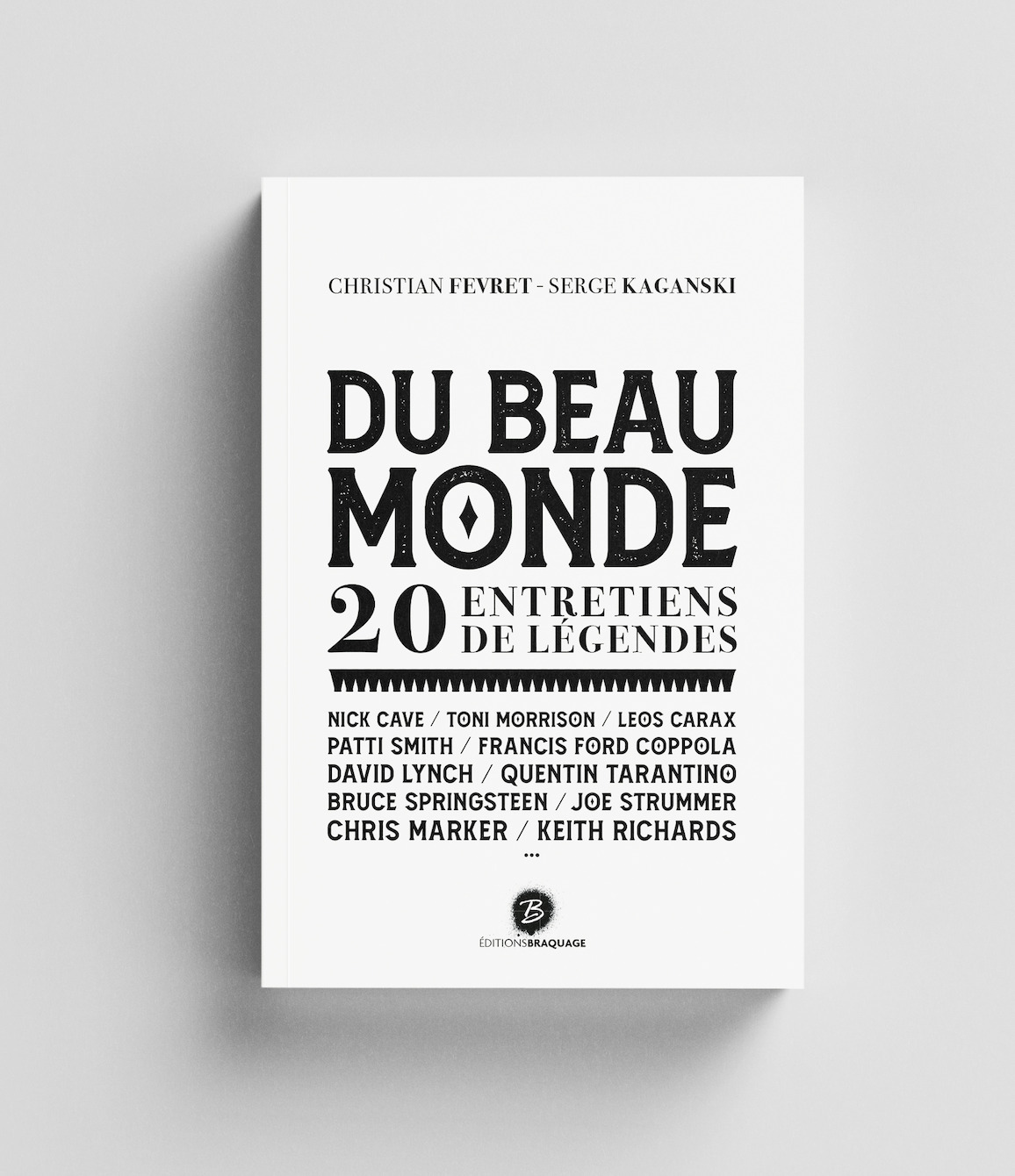 DU BEAU MONDE - Christian FEVRET, Serge Kaganski - BRAQUAGE