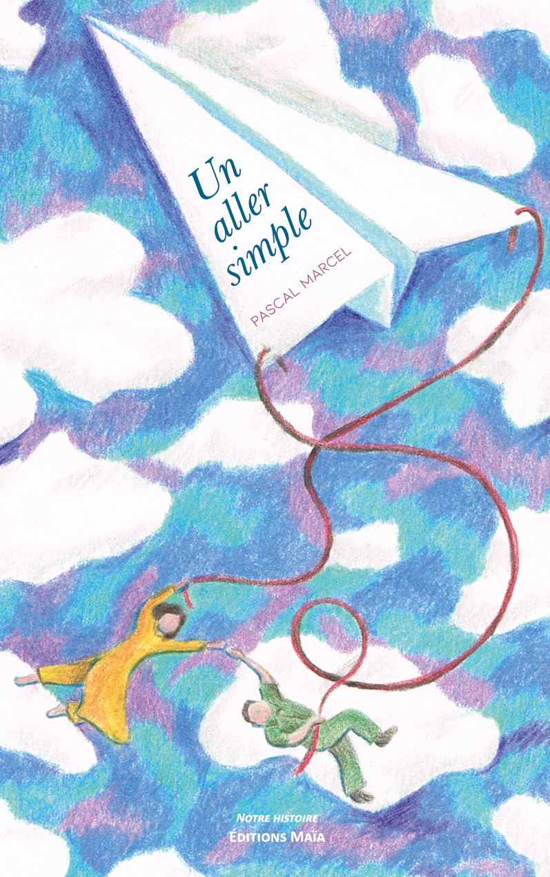 Un aller simple -  Pascal Marcel - MAIA