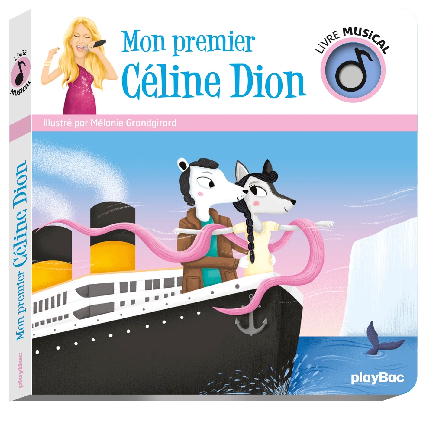 Livre musical - Mon premier Céline Dion - GRANDGIRARD MELANIE - PLAY BAC