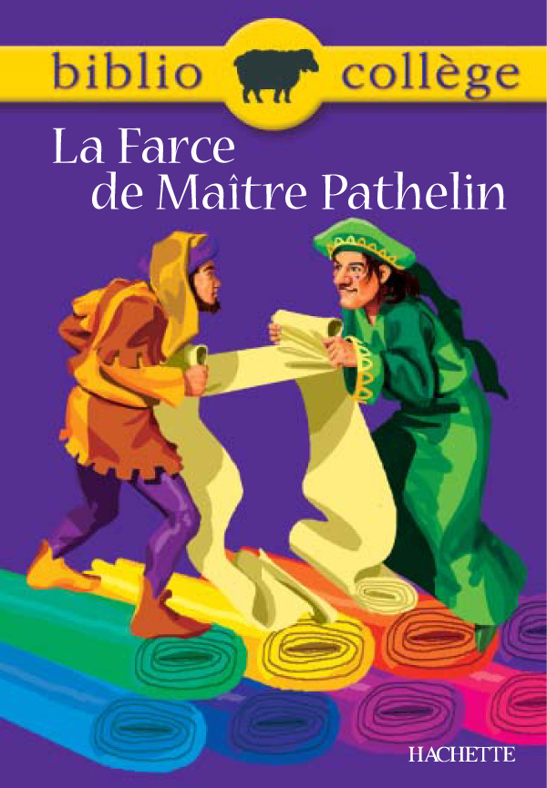 Bibliocollège - La Farce de Maître Pathelin - Fanny Marin - HACHETTE EDUC