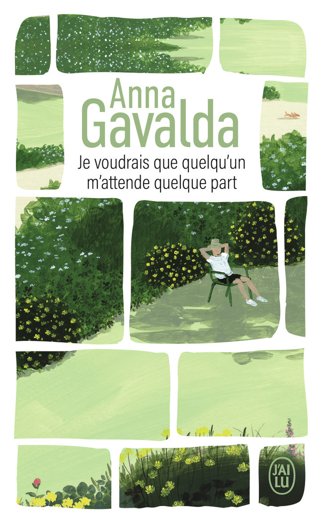 Je voudrais que quelqu'un m'attende quelque part - Anna Gavalda - J'AI LU