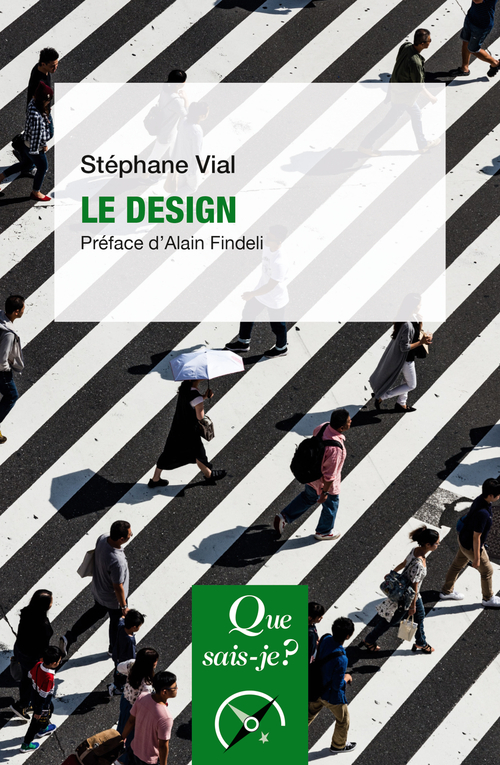 Le Design - Stéphane Vial, Alain Findeli - QUE SAIS JE