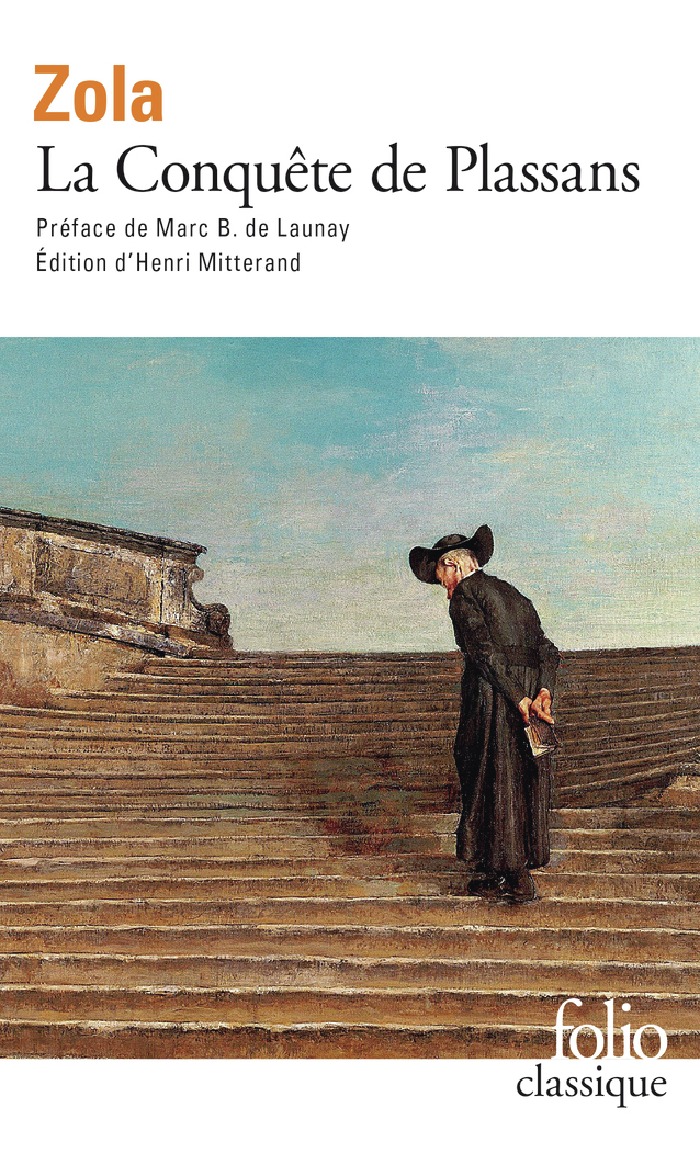 La Conquête de Plassans - Émile Zola, Marc de Launay, Henri Mitterand - FOLIO