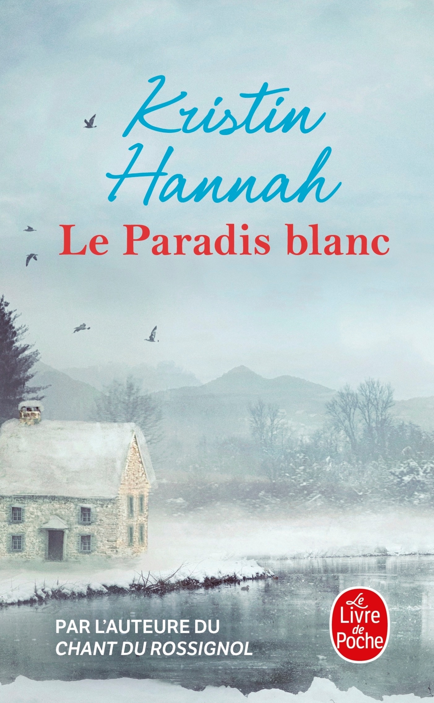 Le Paradis blanc - Kristin Hannah - LGF