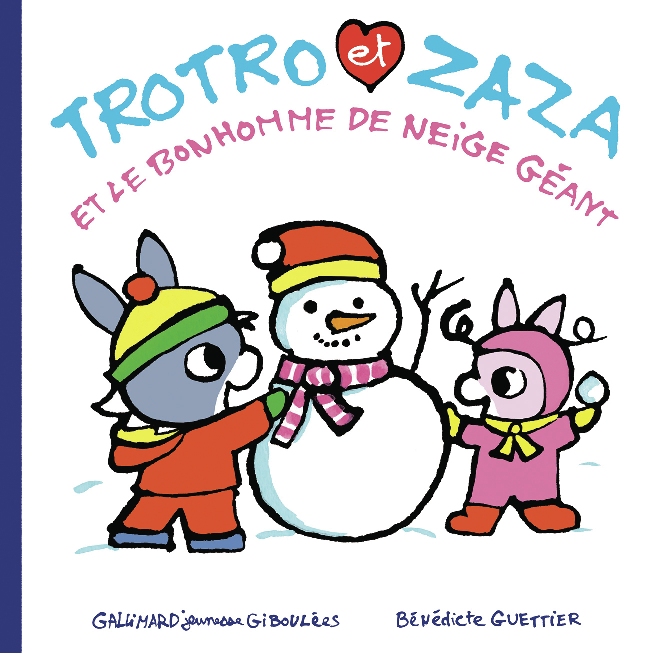 Trotro et Zaza et le bonhomme de neige géant - Bénédicte Guettier - GALL JEUN GIBOU