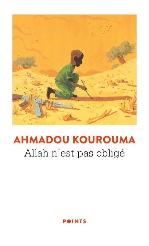 Allah n'est pas obligé - Ahmadou Kourouma - POINTS
