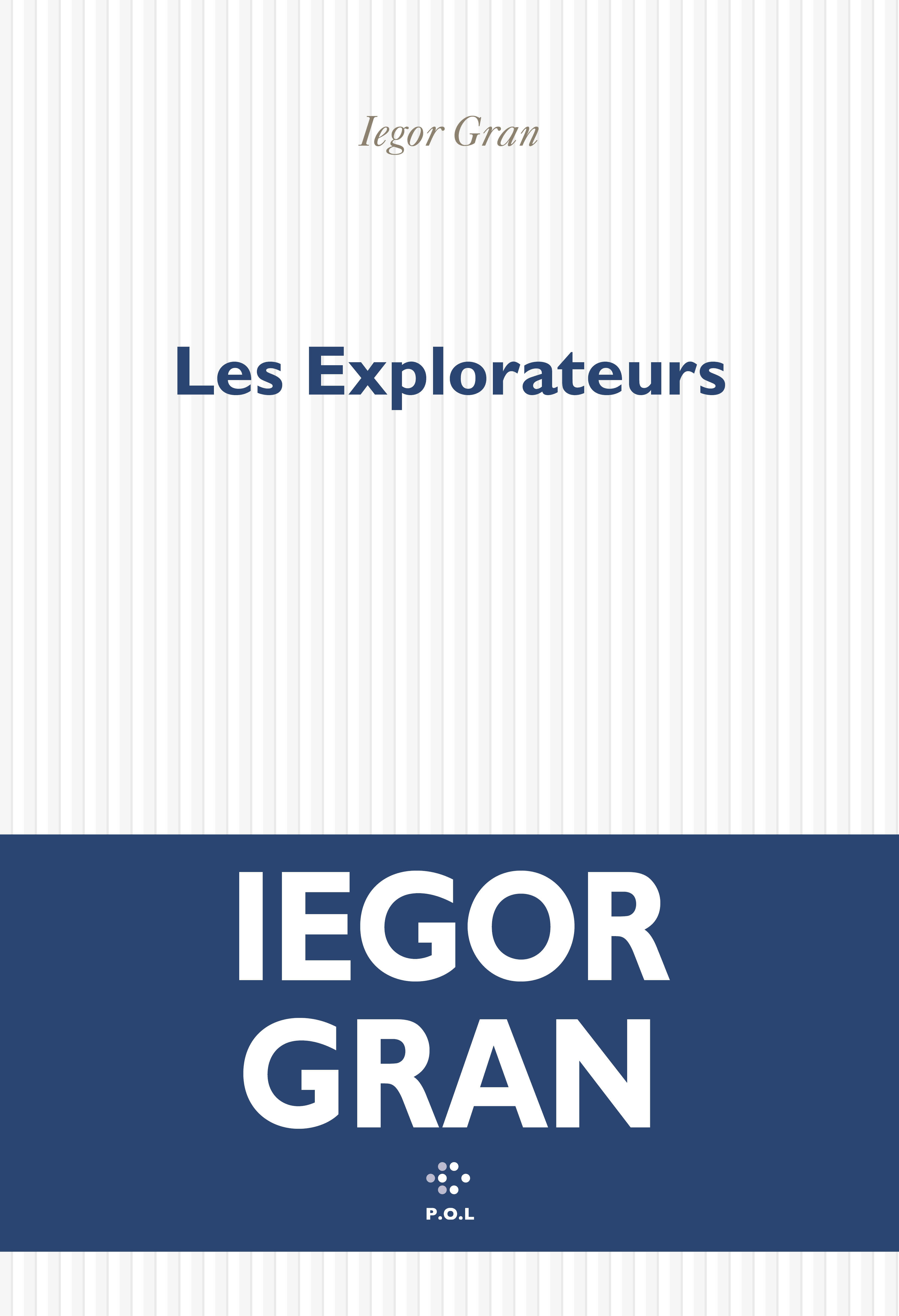 Les Explorateurs - IEGOR GRAN - POL