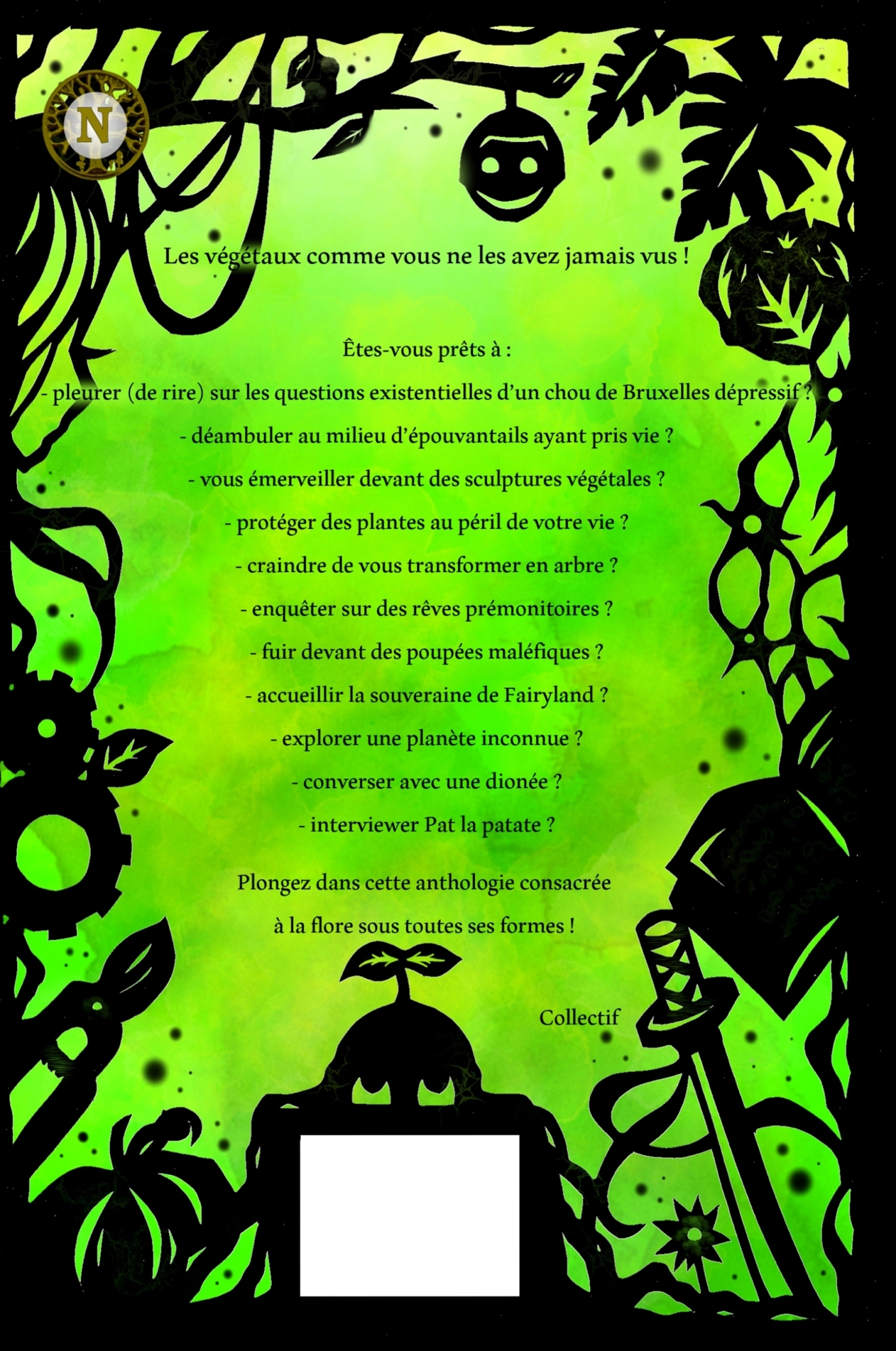 Fantaisies végétales - Clémence Chanel,  MINUIT, Malaury Pasini, Guillaume Suzanne, Anthony Auzy, Yvan Barbedette, Audrey Bergerat, Frédéric Gobillot, Elodie Greffe, Christophe GUILLEMAIN, Rodolphe Le Dorner, Marine Aline Monfort - EDITIONS KELACH